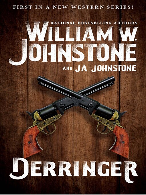 Title details for Derringer by William W. Johnstone - Available
